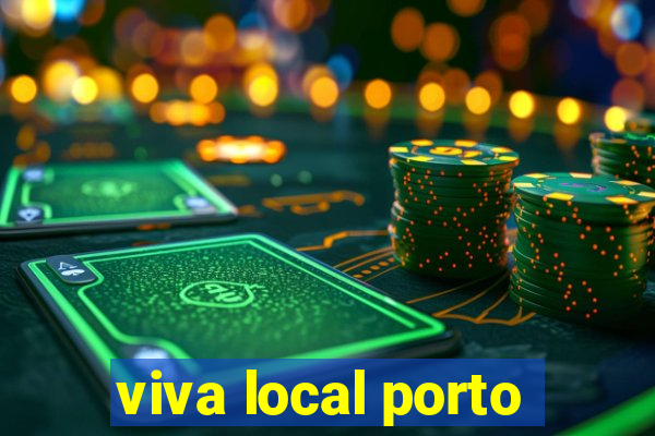 viva local porto